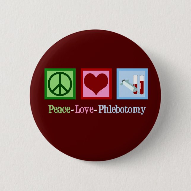 Bóton Redondo 5.08cm Phlebotomy Peace Love (Frente)