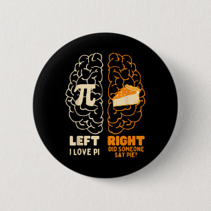 Bóton Redondo 5.08cm Pi Day I Love Pie Math Lover Stuacher Men W