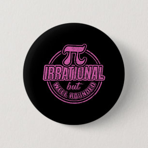 Bóton Redondo 5.08cm Pi Day March 14 Cote - Irracional Mas Bem Envolvid