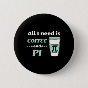Bóton Redondo 5.08cm Pi Day Math Coffee Lover Geometry Calculono