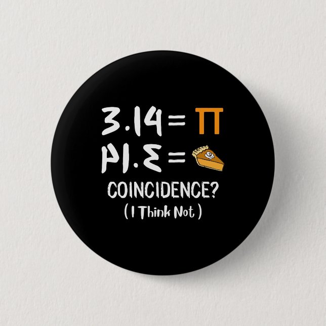 Bóton Redondo 5.08cm Pi Equals Pie Funny Math Pun Pi Day Gift (Frente)