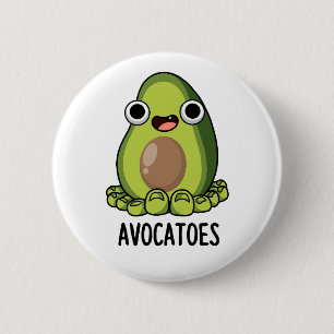 Bóton Redondo 5.08cm Piadinhas de abacate engraçadas Avoca-toes