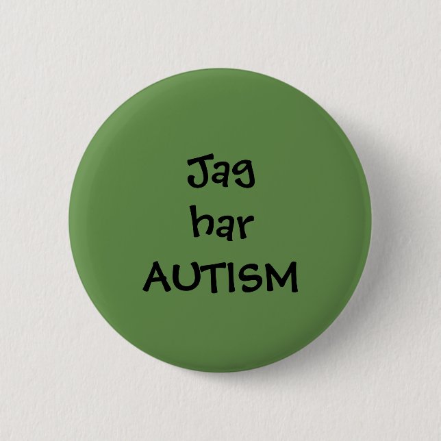 Bóton Redondo 5.08cm Pin "Jag har Autism" (Frente)