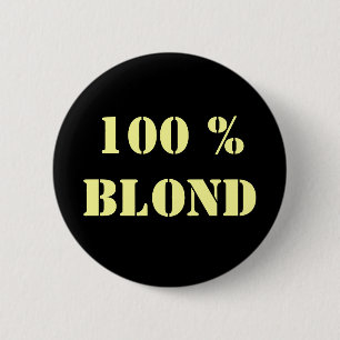 Bóton Redondo 5.08cm Pino "100% loiro" personalizável