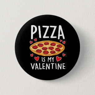 Bóton Redondo 5.08cm Pizza É Meu Namorado Homem Mulheres Meninos Piada