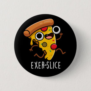 Bóton Redondo 5.08cm Pizza Engraçada Exer-slice Pun Escuro BG