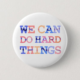 Bóton Redondo 5.08cm Podemos fazer coisas duros