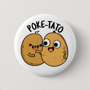 Bóton Redondo 5.08cm Poke-tato Pun de Batata Engraçado