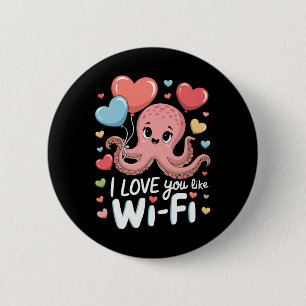 Bóton Redondo 5.08cm Polvo Com Corações Lloons Eu Te Amo Como Wi-fi Va
