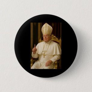 Bóton Redondo 5.08cm Pope Trump Engraçado Presidente Trump Quer Ser O N