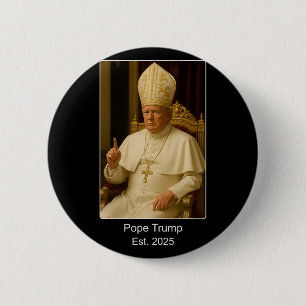 Bóton Redondo 5.08cm Pope Trump Est. 2025 Trump Quer Ser O Próximo Po
