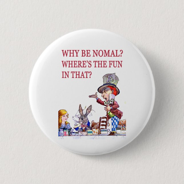 BÓTON REDONDO 5.08CM POR QUE SER NORMAL? ONDE ESTÁ A DIVERTIDA NISSO? (Frente)