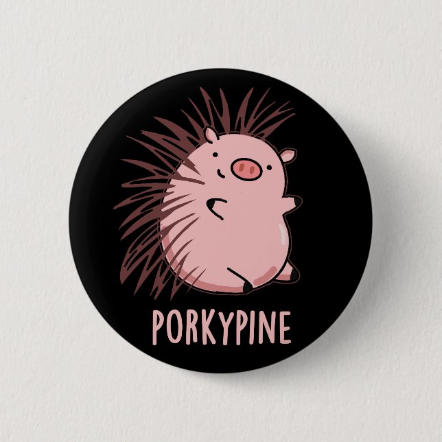 Bóton Redondo 5.08cm Porky-pine Funny Porcupine Pig Pun DarK BG (Frente)