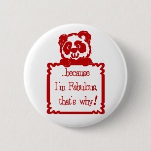 Bóton Redondo 5.08cm PORQUE eu sou FABULOSO