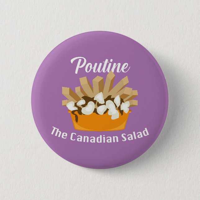 Bóton Redondo 5.08cm Poutine, A Salada Canadiana - Botão redondo (Frente)