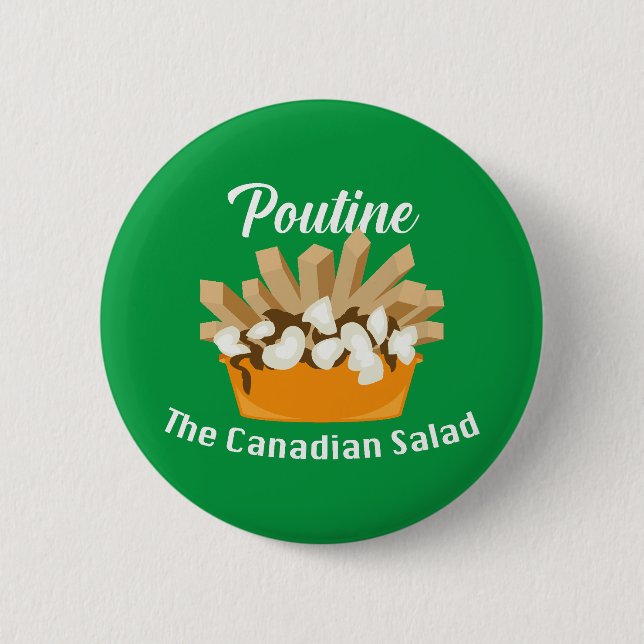 Bóton Redondo 5.08cm Poutine, A Salada Canadiana - Botão redondo (Frente)