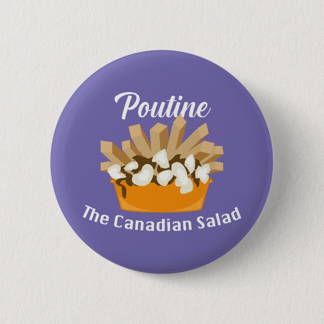 Bóton Redondo 5.08cm Poutine, A Salada Canadiana - Botão redondo (Frente)