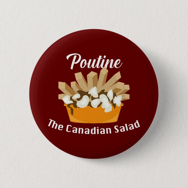 Bóton Redondo 5.08cm Poutine, A Salada Canadiana - Botão redondo (Frente)
