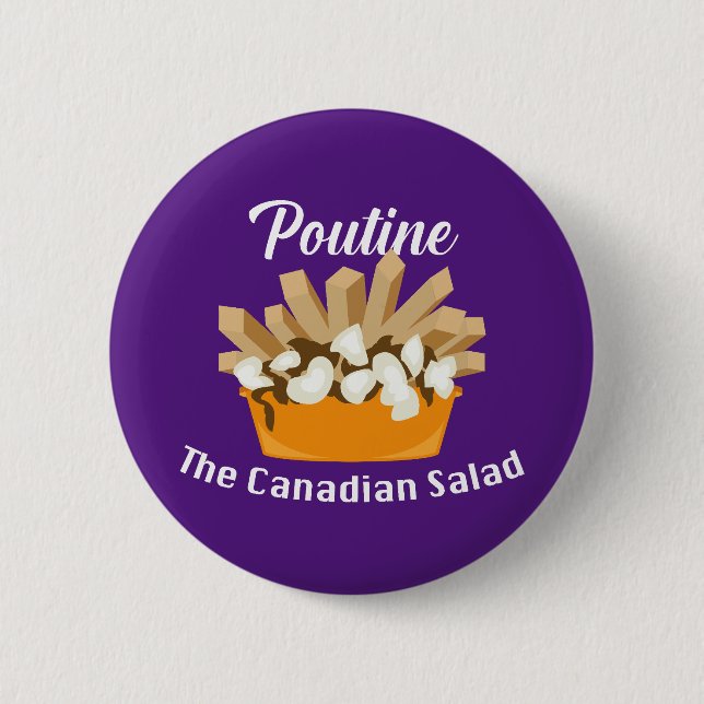 Bóton Redondo 5.08cm Poutine, A Salada Canadiana - Botão redondo (Frente)