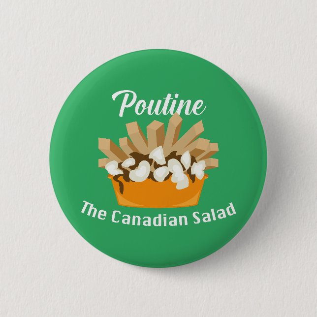 Bóton Redondo 5.08cm Poutine, A Salada Canadiana - Botão redondo (Frente)