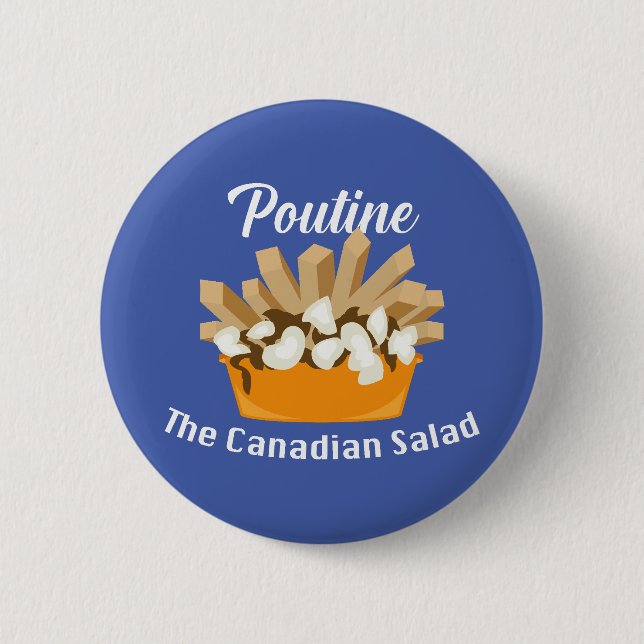 Bóton Redondo 5.08cm Poutine, A Salada Canadiana - Botão redondo (Frente)