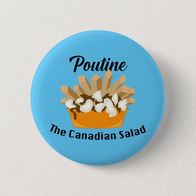 Bóton Redondo 5.08cm Poutine, A Salada Canadiana - Botão redondo (Frente)