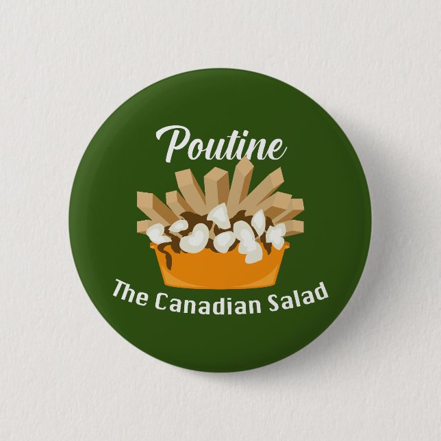 Bóton Redondo 5.08cm Poutine, A Salada Canadiana - Botão redondo (Frente)