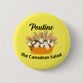 Bóton Redondo 5.08cm Poutine, A Salada Canadiana - Botão redondo
