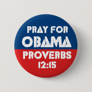 Bóton Redondo 5.08cm Pray para Obama - 12:15 dos provérbio
