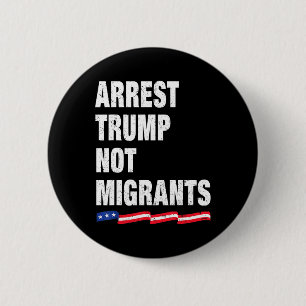 Bóton Redondo 5.08cm Prender Trump Não Migrantes Prender Trump 1