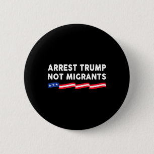 Bóton Redondo 5.08cm Prender Trump Não Migrantes Prender Trump 3