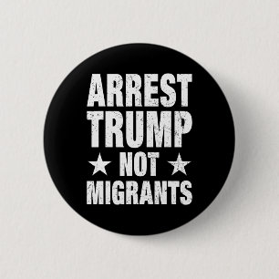 Bóton Redondo 5.08cm Prender Trump Não Migrantes Prender Trump 4 