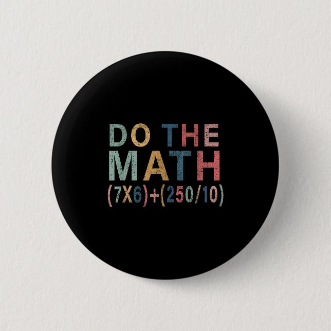 Bóton Redondo 5.08cm Presente engraçado de meme de matemática para home (Frente)