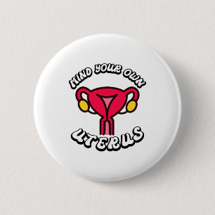 Bóton Redondo 5.08cm Presente Feminista Engraçado Útero Antigo Cuide da