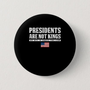 Bóton Redondo 5.08cm Presidentes Não São Reis Bandeira dos EUA Sem Reis