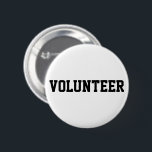 Bóton Redondo 5.08cm Preto e branco voluntário<br><div class="desc">Mande sua equipe dos voluntários estar para fora em uma multidão. Clique o botão da personalização para selecionar uma cor diferente do fundo para combinar sem custo extra seu evento. O estilo e a cor de pia batismal podem ser personalizados demasiado! Disponível em formas quadradas e redondas com os 5...</div>