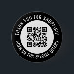Bóton Redondo 5.08cm Preto Obrigado & Digitalize-me o código QR do Prom<br><div class="desc">Botão de código QR para pequenas empresas de promocional com uma borda preta e seu próprio código QR e texto personalizado em uma curva em torno do seu código QR. Obrigado por comprar o botão promocional personalizado com seu código QR e texto personalizado.</div>