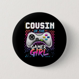 Bóton Redondo 5.08cm Primo Da Garota Gamer A Corresponder Ao Nascimento