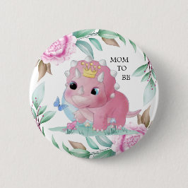 Bóton Redondo 5.08cm Princesa Rosa Dinossauro Peony Mãe Para Ser Chá de