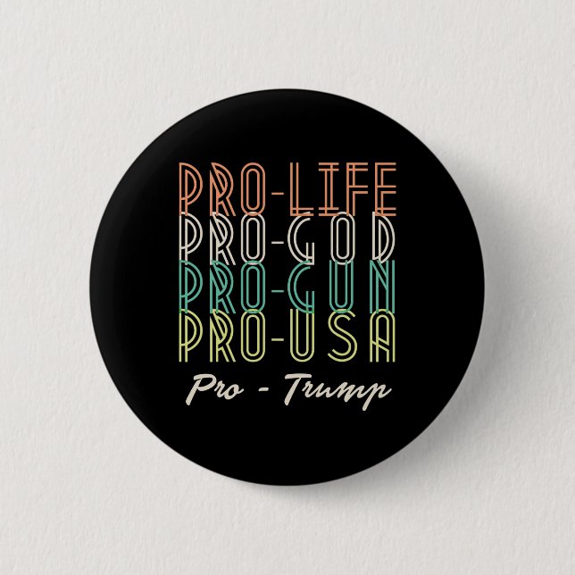 Bóton Redondo 5.08cm Pro Trump Life God Guns Republican  (Frente)
