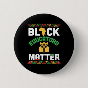 Bóton Redondo 5.08cm Problema dos Educadores Negros Herança Africana Hi