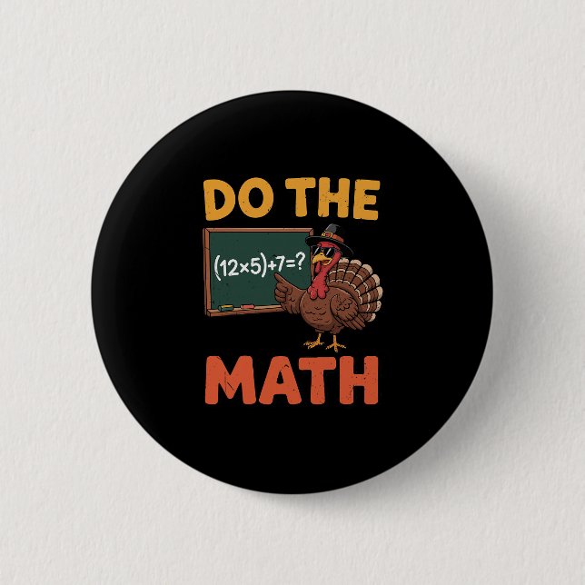 Bóton Redondo 5.08cm Professor de Matemática Engraçado Dia de Ação de G (Frente)