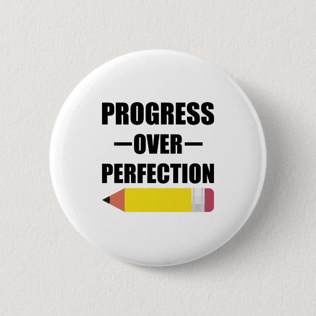 Bóton Redondo 5.08cm Progresso Sobre Perfeição De Volta às Aulas Profes (Frente)