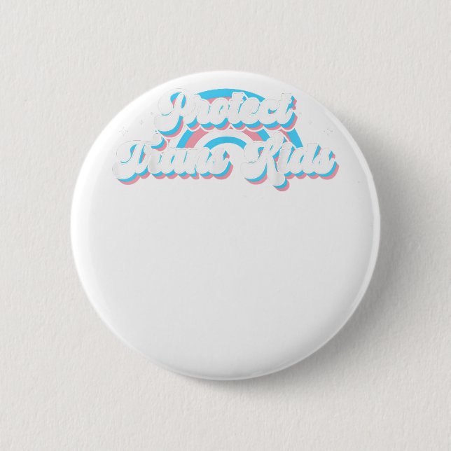 Bóton Redondo 5.08cm Proteja as crianças trans - Suporte LGBT para cópi (Frente)