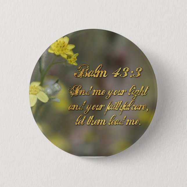 Bóton Redondo 5.08cm Psalm 43:3 Yellow Wildflowers Button (Frente)