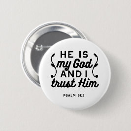 Bóton Redondo 5.08cm Psalm 91:2 – Trust in God Christian Bible Verse