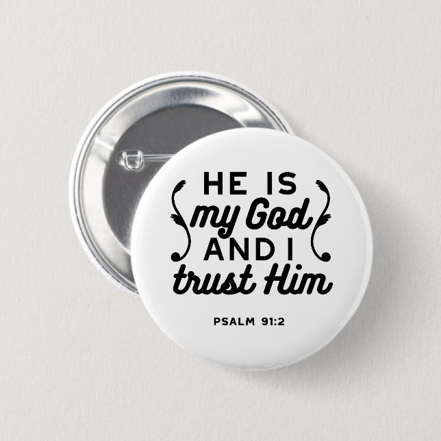 Bóton Redondo 5.08cm Psalm 91:2 – Trust in God Christian Bible Verse (Frente & Verso)