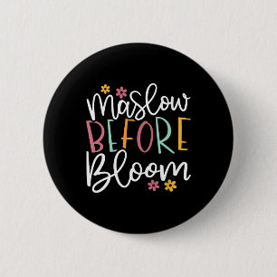 Bóton Redondo 5.08cm Psicólogo Maslow Antes de Bloom Apressou Professor