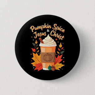 Bóton Redondo 5.08cm Pumpkin Spice e Jesus Cristo Christian Thankadom