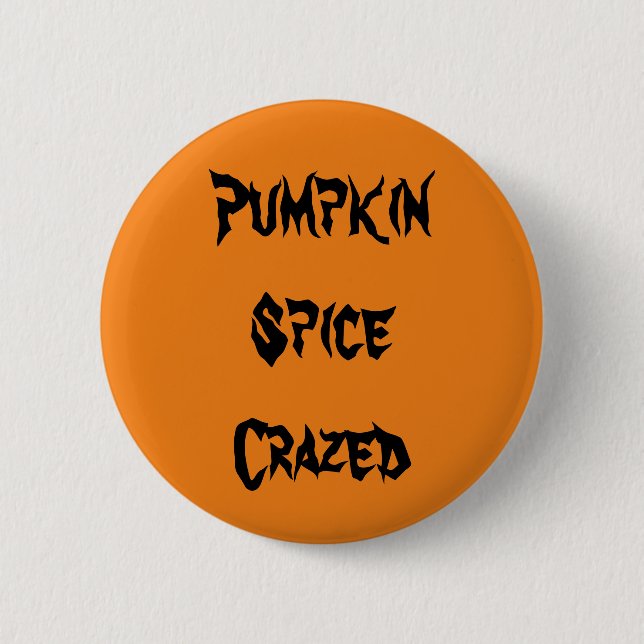 Bóton Redondo 5.08cm Pumpkin Spice Louca (Frente)